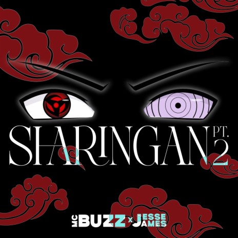 Sharingan, Pt.2 ft. Jesse James | Boomplay Music