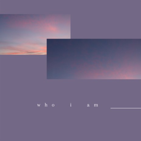 Who I Am | Boomplay Music