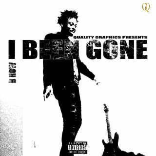 I Been Gone lyrics | Boomplay Music