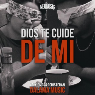 Dios te cuide de mi