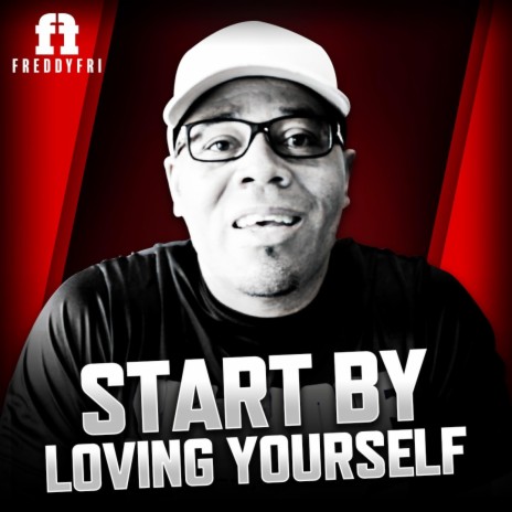 Start By Loving Yourself | Boomplay Music