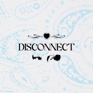 Disconnect