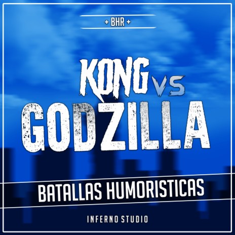 K.O.N.G Vs G.O.D.Z.I.L.L.A | Boomplay Music