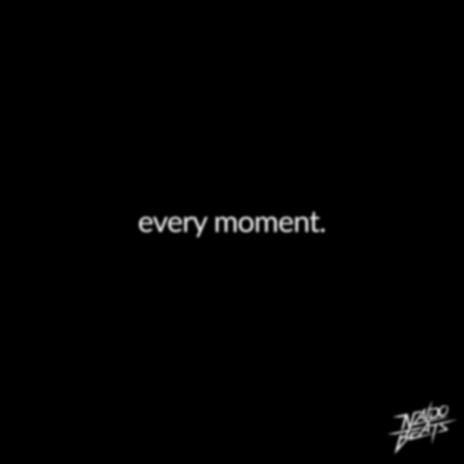 every moment | Boomplay Music