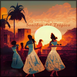 Sonidos Del Trópico - Cubanía en el Corazón