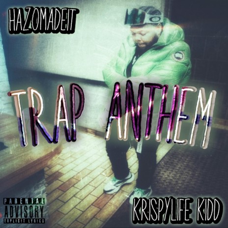 Trap Athem ft. Krispylife Kidd | Boomplay Music