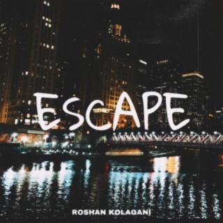 Escape lyrics | Boomplay Music