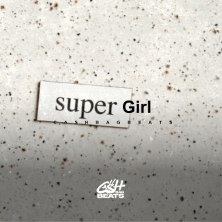 Super Girl lyrics | Boomplay Music