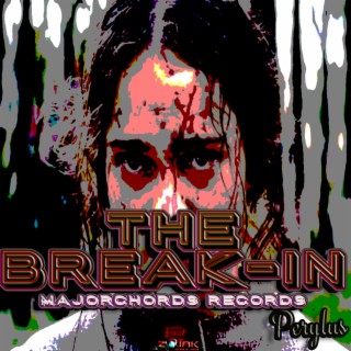 The Break-in