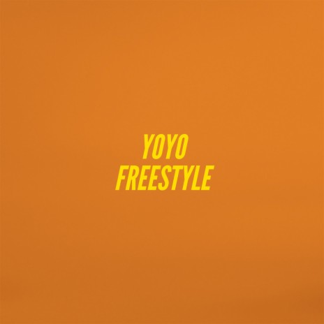Yoyo Freestyle | Boomplay Music