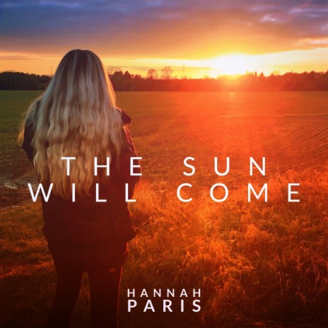 The Sun Will Come | Boomplay Music
