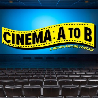 Cinema: A to B - Trailer