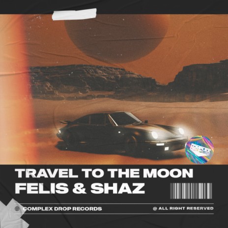 Travel to the Moon | Boomplay Music