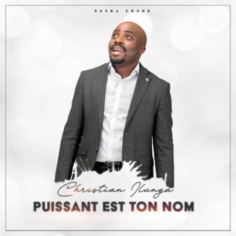 Puissant Est Ton Nom | Boomplay Music