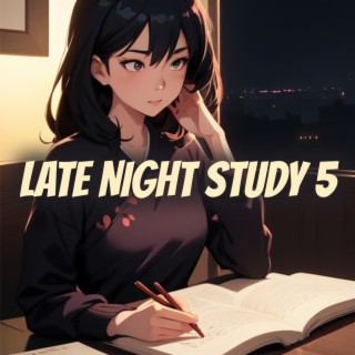 Late Night Study 5