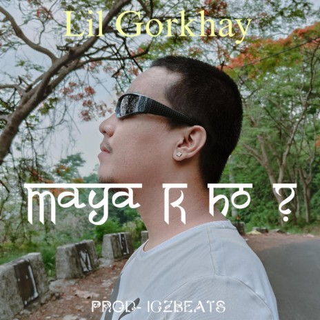 Maya k ho ? | Boomplay Music