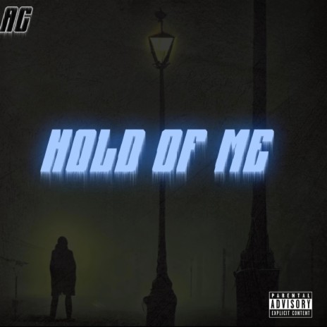 Hold Of Me | Boomplay Music