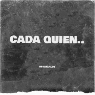 Cada Quien..