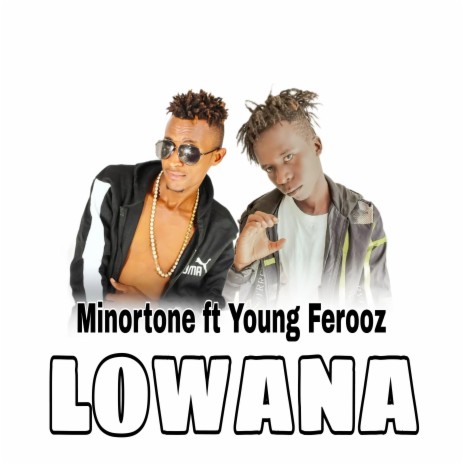 Lowana ft. Young Ferooz | Boomplay Music