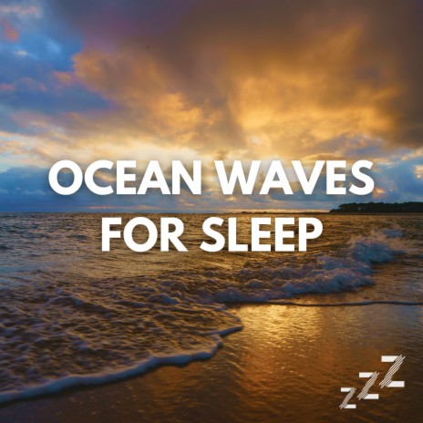 Ocean Waves for Sleep (Loop, No Fade) ft. Nature Sounds For Sleep and Relaxation & Ocean Waves For Sleep