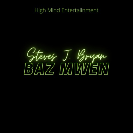 Baz Mwen | Boomplay Music