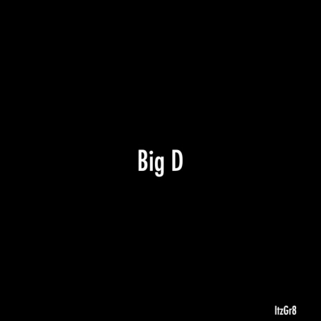 BIG D | Boomplay Music