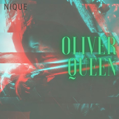 Oliver Queen | Boomplay Music