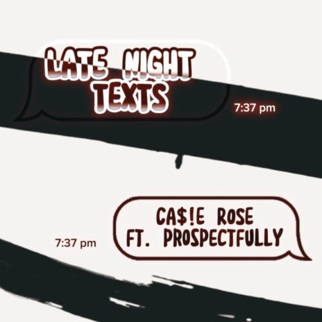 LATE NIGHT TEXTS ft. Prospectfully | Boomplay Music