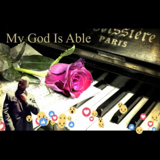 My God Is Able