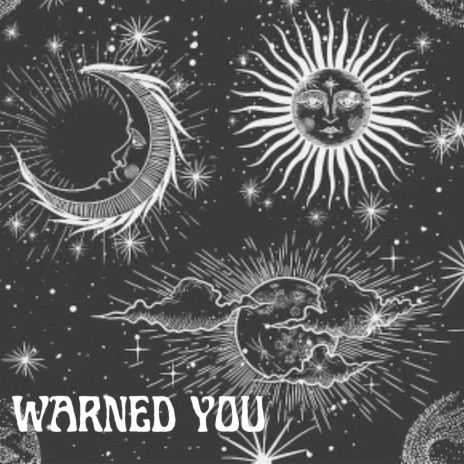 Warned You | Boomplay Music