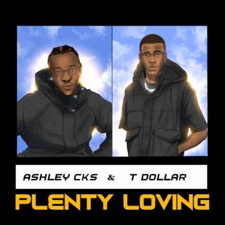Plenty Loving ft. T Dollar