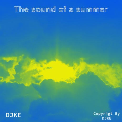 The sound of summer | Boomplay Music