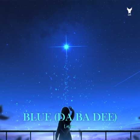 Blue (Da Ba Dee) | Boomplay Music