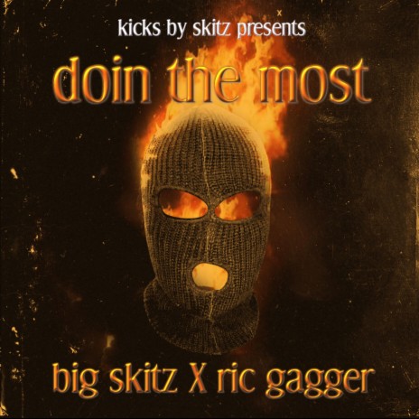 doin the most ft. ric gagger | Boomplay Music