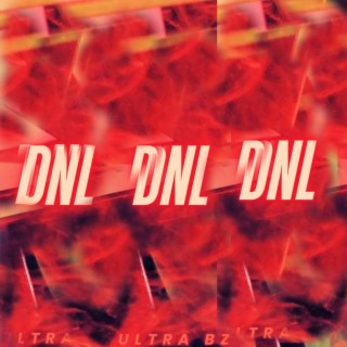 D.N.L. lyrics | Boomplay Music