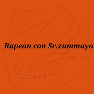 Rapeando con Sr.Zummaya