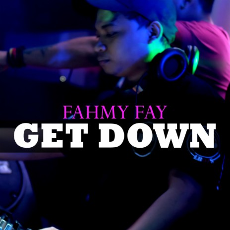 Get Down | Boomplay Music