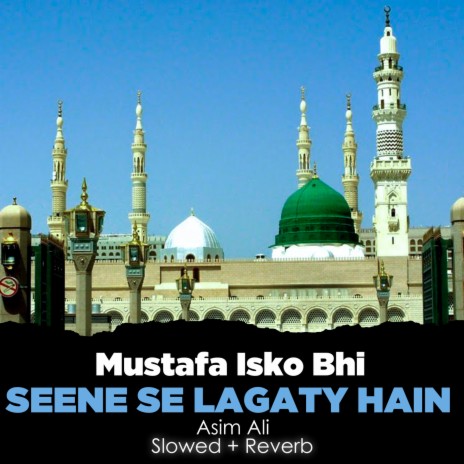 Mustafa Isko Bhi Seene Se Lagaty Hain Lofi | Boomplay Music