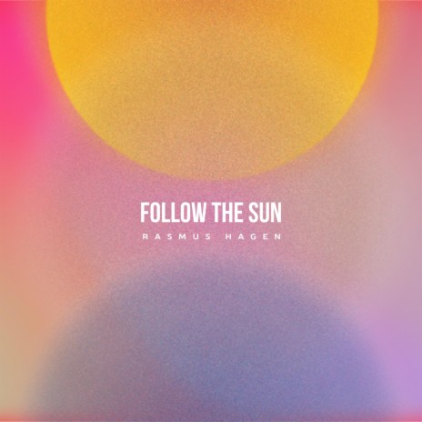 Follow The Sun | Boomplay Music