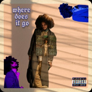 Where Does It Go lyrics | Boomplay Music