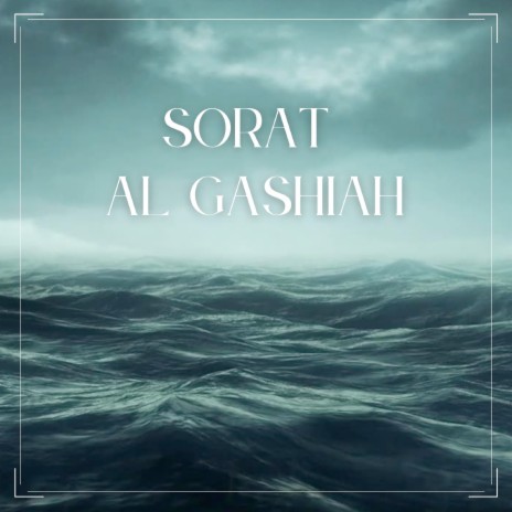 Sorat Al Gashiah | Boomplay Music