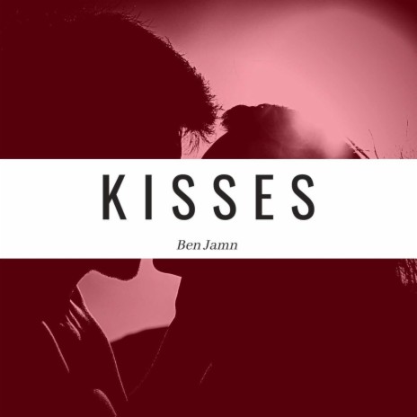 Kisses | Boomplay Music