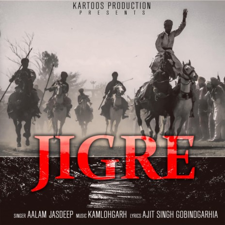 Jigre ft. Kam Lohgarh