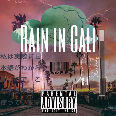 Rain In Cali