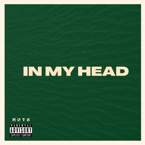 In My Head | Boomplay Music