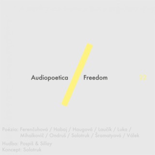 Audiopoetica : Freedom 22