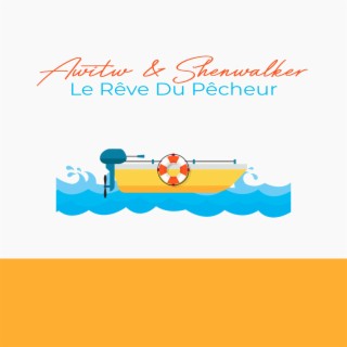 Le Rêve du Pêcheur