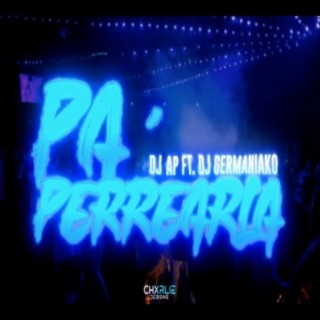 Pa Perrearla (feat. Dj AP)
