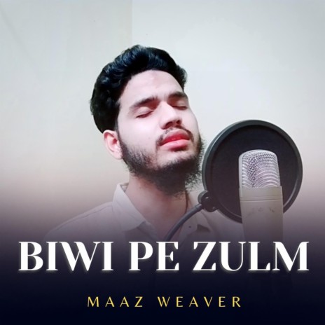 Biwi Pe Zulm | Boomplay Music