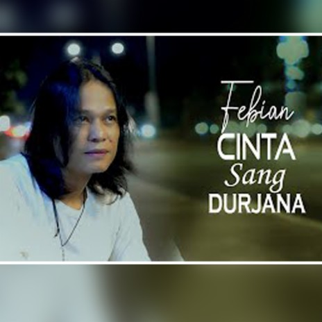 cinta sang durjana | Boomplay Music